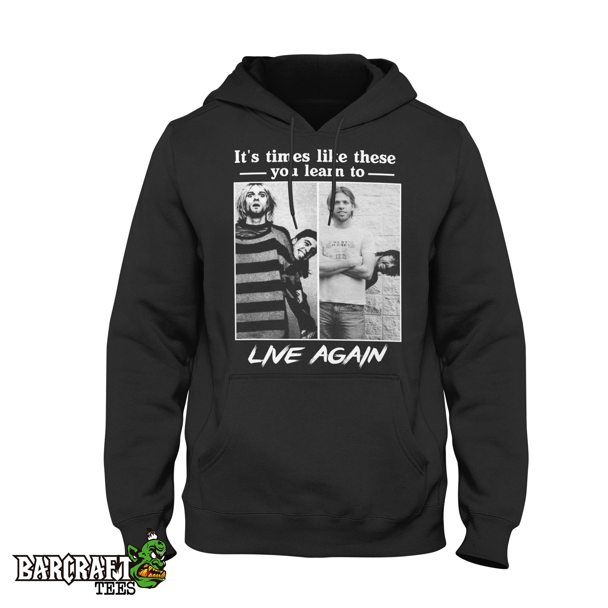 Times like these Hoodie - Barcraft