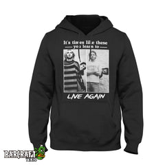 Times like these Hoodie - Barcraft