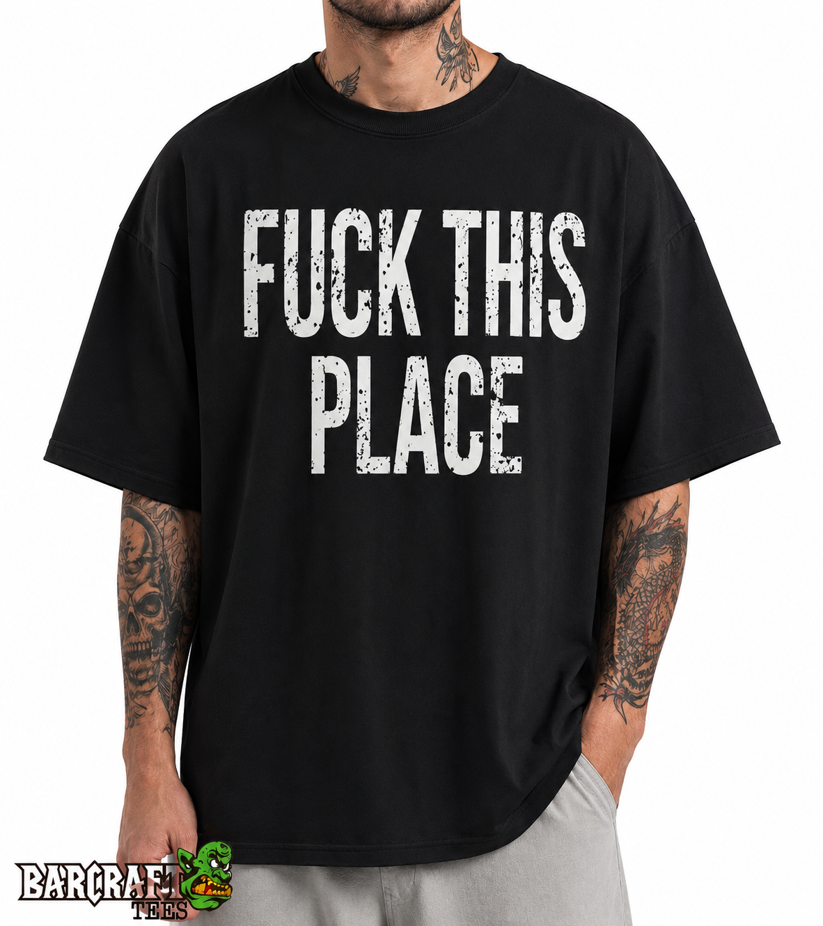 Fuck this place Oversize